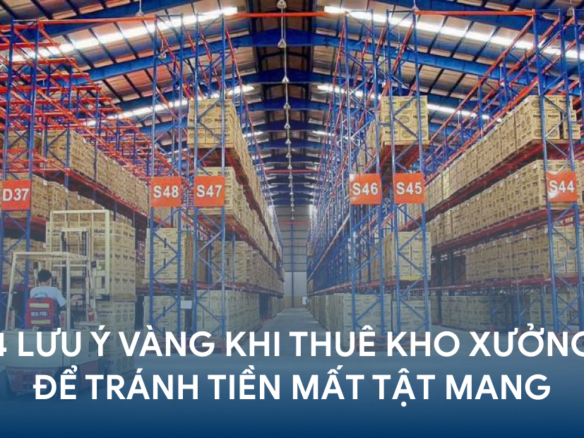 4 lưu ý vàng khi thuê kho xưởng để tránh tiền mất tật mang